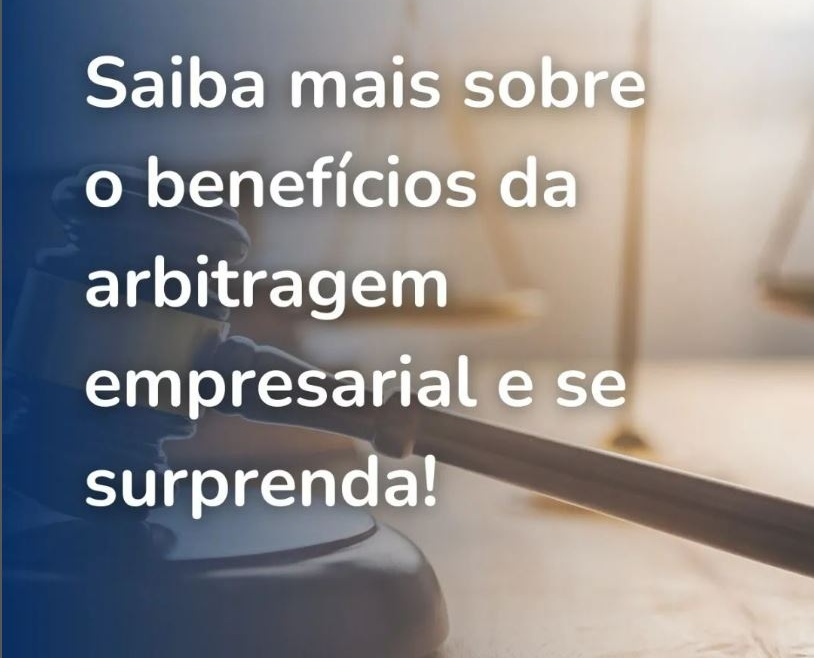 Os benefícios da Arbitragem